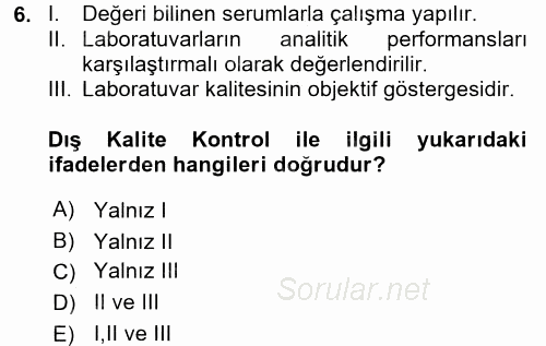 Veteriner Laboratuvar Teknikleri ve Prensipleri 2016 - 2017 Dönem Sonu Sınavı 6.Soru
