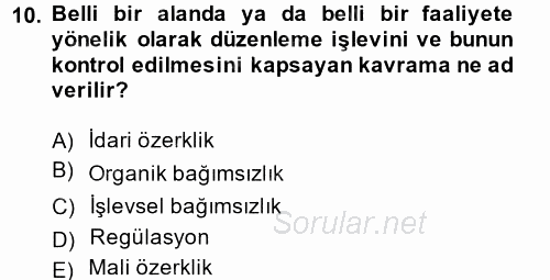 Kamu Özel Kesim Yapısı Ve İlişkileri 2013 - 2014 Tek Ders Sınavı 10.Soru