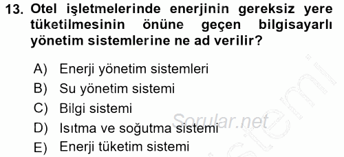 Odalar Bölümü Yönetimi 2015 - 2016 Dönem Sonu Sınavı 13.Soru