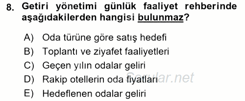 Odalar Bölümü Yönetimi 2015 - 2016 Dönem Sonu Sınavı 8.Soru