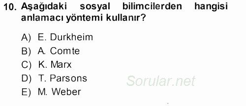 Sosyolojide Araştırma Yöntem ve Teknikleri 2013 - 2014 Ara Sınavı 10.Soru