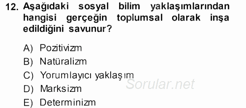 Sosyolojide Araştırma Yöntem ve Teknikleri 2013 - 2014 Ara Sınavı 12.Soru