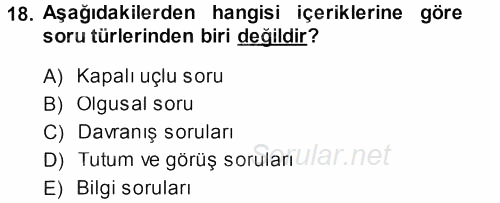 Sosyolojide Araştırma Yöntem ve Teknikleri 2013 - 2014 Ara Sınavı 18.Soru