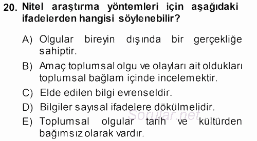 Sosyolojide Araştırma Yöntem ve Teknikleri 2013 - 2014 Ara Sınavı 20.Soru