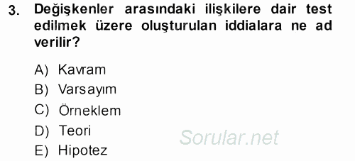 Sosyolojide Araştırma Yöntem ve Teknikleri 2013 - 2014 Ara Sınavı 3.Soru