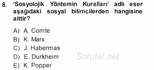 Sosyolojide Araştırma Yöntem ve Teknikleri 2013 - 2014 Ara Sınavı 8.Soru