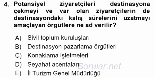 Destinasyon Yönetimi 2017 - 2018 3 Ders Sınavı 4.Soru