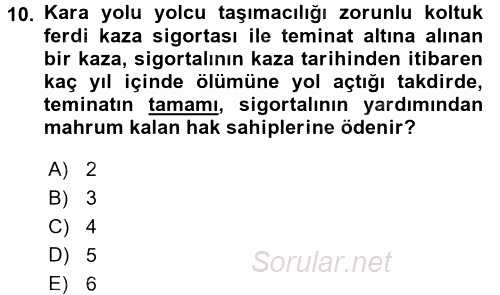 Hayat Dışı Sigortalar 2017 - 2018 Ara Sınavı 10.Soru