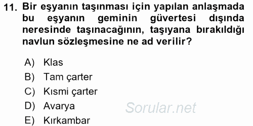 Hayat Dışı Sigortalar 2017 - 2018 Ara Sınavı 11.Soru