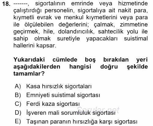 Hayat Dışı Sigortalar 2017 - 2018 Ara Sınavı 18.Soru