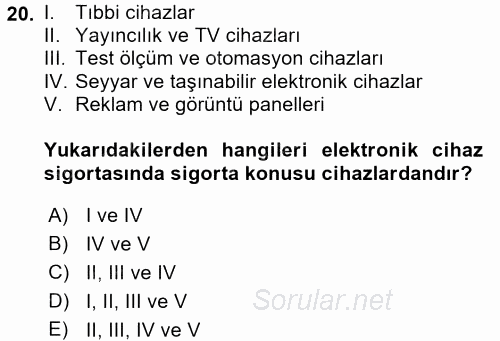 Hayat Dışı Sigortalar 2017 - 2018 Ara Sınavı 20.Soru