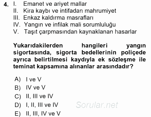 Hayat Dışı Sigortalar 2017 - 2018 Ara Sınavı 4.Soru