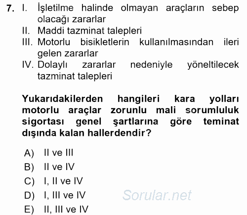 Hayat Dışı Sigortalar 2017 - 2018 Ara Sınavı 7.Soru