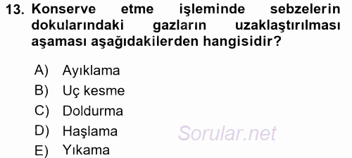 Gıda Bilimi ve Teknolojisi 2016 - 2017 Dönem Sonu Sınavı 13.Soru