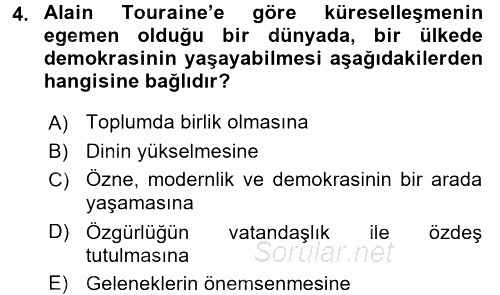 Çağdaş Sosyoloji Kuramları 2017 - 2018 Dönem Sonu Sınavı 4.Soru