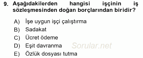 İş Ve Sosyal Güvenlik Hukuku 2016 - 2017 Ara Sınavı 9.Soru