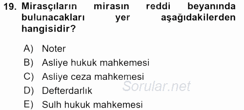 Medeni Hukuk 1 2016 - 2017 Dönem Sonu Sınavı 19.Soru