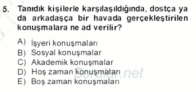 Sözlü ve Sözsüz İletişim 2012 - 2013 Dönem Sonu Sınavı 5.Soru