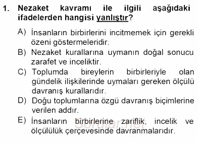 İş Ortamında Protokol Ve Davranış Kuralları 2012 - 2013 Dönem Sonu Sınavı 1.Soru