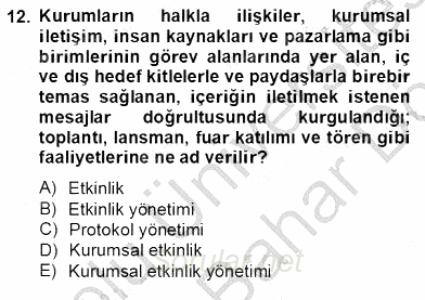 İş Ortamında Protokol Ve Davranış Kuralları 2012 - 2013 Dönem Sonu Sınavı 12.Soru