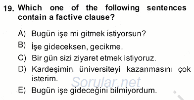 Türkçe Tümce Bilgisi Ve Anlambilim 2013 - 2014 Ara Sınavı 19.Soru