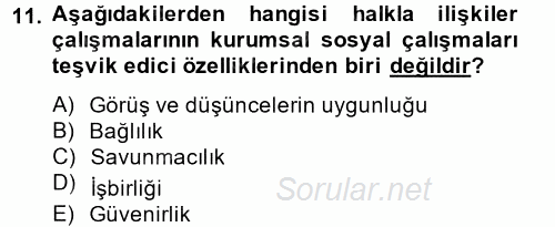 Halkla İlişkiler Uygulamaları ve Örnek Olaylar 2014 - 2015 Dönem Sonu Sınavı 11.Soru