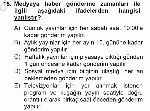 Halkla İlişkiler Uygulamaları ve Örnek Olaylar 2014 - 2015 Dönem Sonu Sınavı 15.Soru