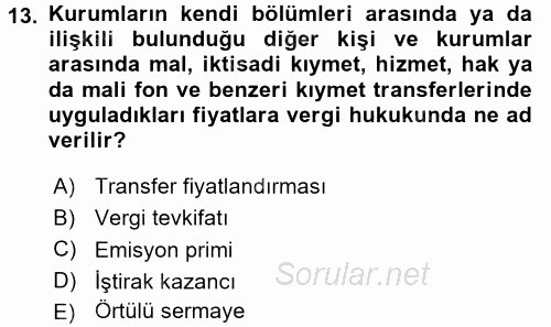 Özel Vergi Hukuku 1 2017 - 2018 Dönem Sonu Sınavı 13.Soru