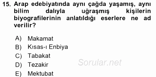 Eski Türk Edebiyatının Kaynaklarından Şair Tezkireleri 2015 - 2016 Ara Sınavı 15.Soru