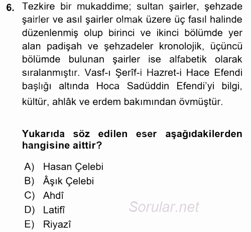Eski Türk Edebiyatının Kaynaklarından Şair Tezkireleri 2015 - 2016 Ara Sınavı 6.Soru