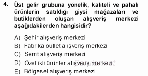 Perakende Yönetimi 2013 - 2014 Dönem Sonu Sınavı 4.Soru