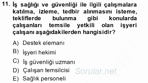 İş Sağlığı ve Güvenliği 2014 - 2015 Ara Sınavı 11.Soru