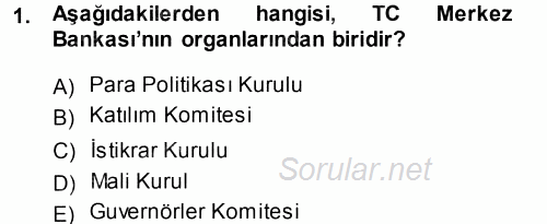 Bankalarda Kredi Yönetimi 2013 - 2014 Ara Sınavı 1.Soru