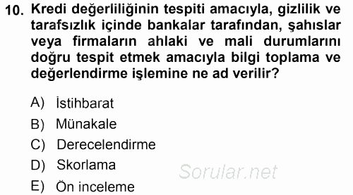 Bankalarda Kredi Yönetimi 2013 - 2014 Ara Sınavı 10.Soru