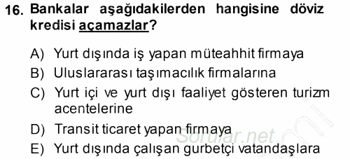 Bankalarda Kredi Yönetimi 2013 - 2014 Ara Sınavı 16.Soru