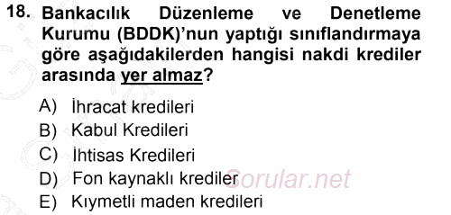 Bankalarda Kredi Yönetimi 2013 - 2014 Ara Sınavı 18.Soru