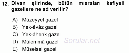 Eski Türk Edebiyatına Giriş: Biçim ve Ölçü 2017 - 2018 Ara Sınavı 12.Soru