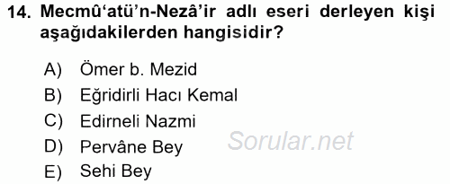 Eski Türk Edebiyatına Giriş: Biçim ve Ölçü 2017 - 2018 Ara Sınavı 14.Soru