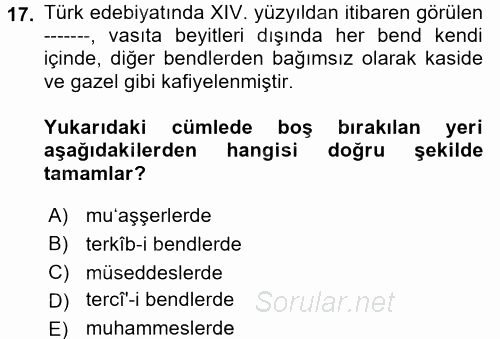 Eski Türk Edebiyatına Giriş: Biçim ve Ölçü 2017 - 2018 Ara Sınavı 17.Soru