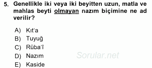 Eski Türk Edebiyatına Giriş: Biçim ve Ölçü 2017 - 2018 Ara Sınavı 5.Soru