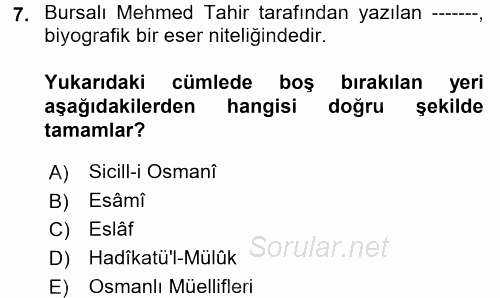 Eski Türk Edebiyatına Giriş: Biçim ve Ölçü 2017 - 2018 Ara Sınavı 7.Soru