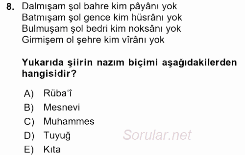 Eski Türk Edebiyatına Giriş: Biçim ve Ölçü 2017 - 2018 Ara Sınavı 8.Soru