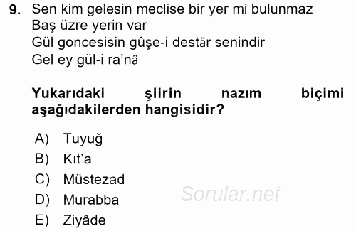 Eski Türk Edebiyatına Giriş: Biçim ve Ölçü 2017 - 2018 Ara Sınavı 9.Soru