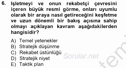 Stratejik Yönetim 1 2012 - 2013 Ara Sınavı 6.Soru