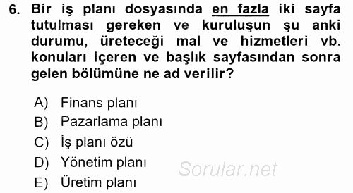 Girişimcilik 2016 - 2017 Dönem Sonu Sınavı 6.Soru Girişimcilik 2016 - 2017 Dönem Sonu Sınavı 6.Soru