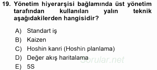 Verimlilik Yönetimi 2016 - 2017 Dönem Sonu Sınavı 19.Soru