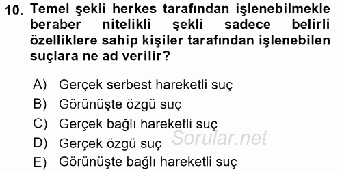 Ceza Hukukuna Giriş 2016 - 2017 Ara Sınavı 10.Soru