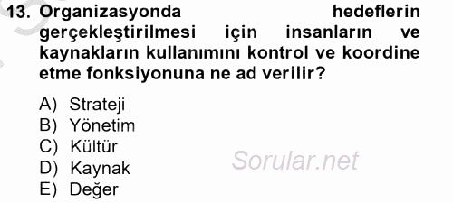 Çağrı Merkezi Yönetimi 2 2012 - 2013 Dönem Sonu Sınavı 13.Soru
