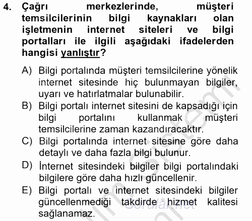 Çağrı Merkezi Yönetimi 2 2012 - 2013 Dönem Sonu Sınavı 4.Soru