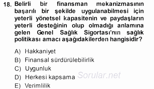 Sağlık Sigortacılığı 2013 - 2014 Dönem Sonu Sınavı 18.Soru